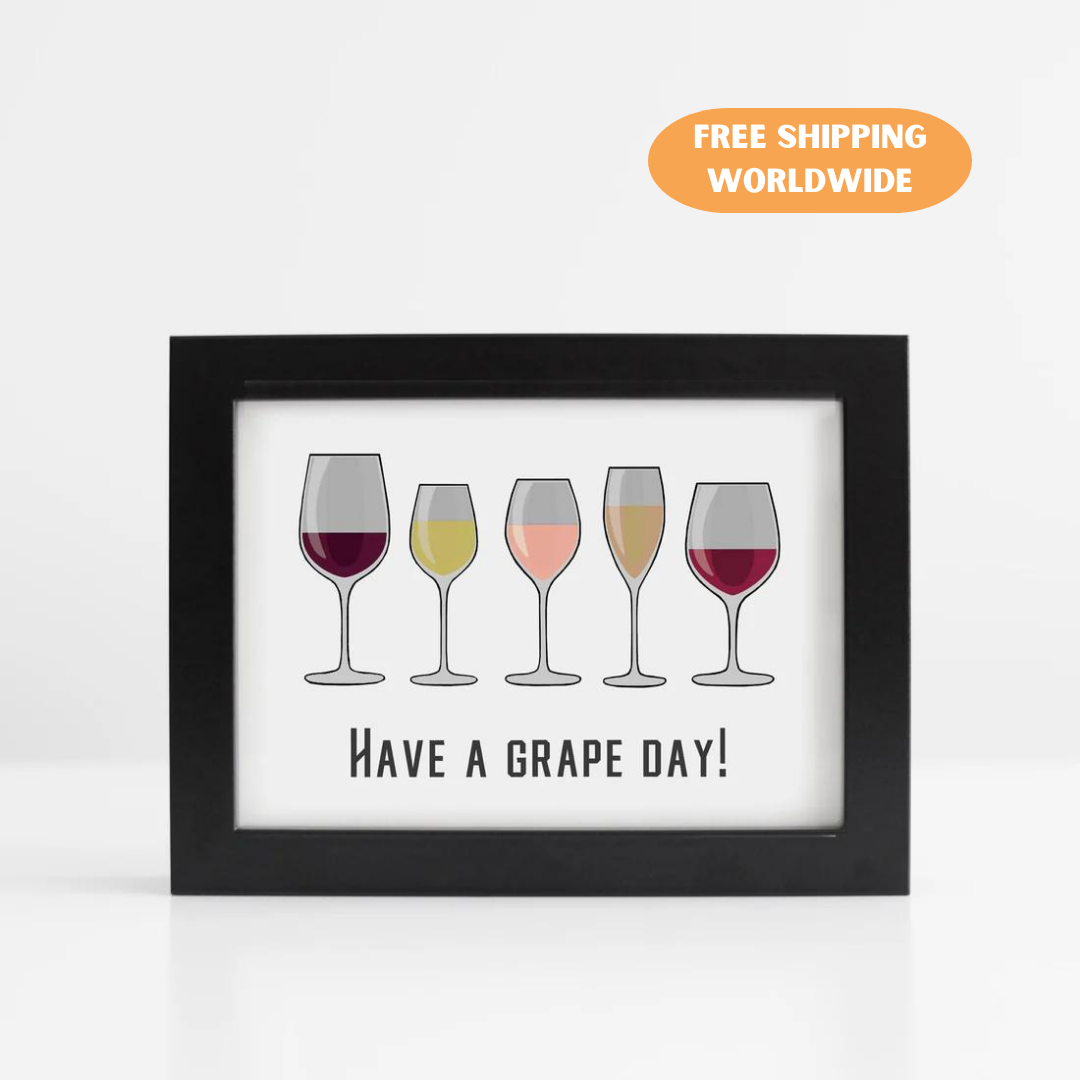 A photo of a print. It has wine glasses on it. Text reads, Have a Grape Day!